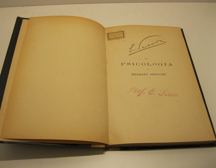 La psicologia di Herbert Spencer.  Studio espositivo - critico.  Seconda edizione notevolmente accresciuta